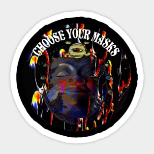 Choose Your Masks (space elf ) Sticker